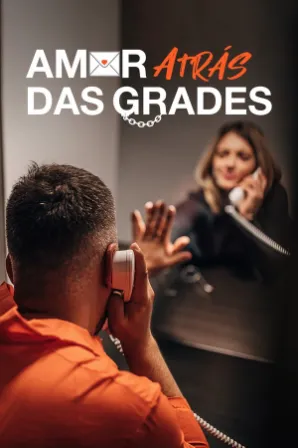 Amor Atrás das Grades