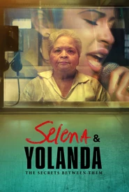 Selena e Yolanda: Os Segredos Entre Elas