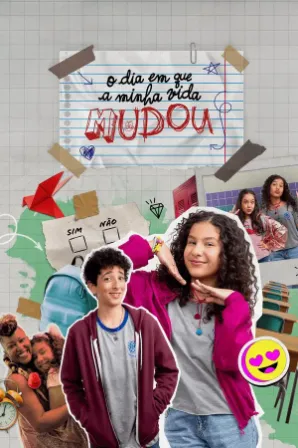 O Dia em Que a Minha Vida Mudou