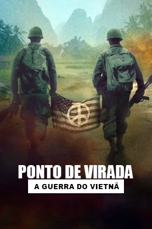 Ponto de Virada: A Guerra do Vietnã