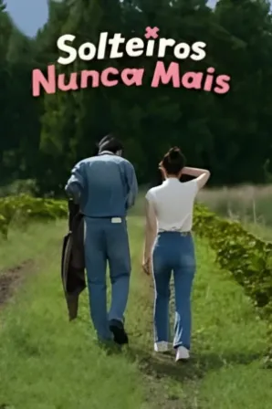Solteiros Nunca Mais