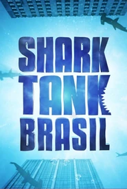 Pôster de Shark Tank Brasil: Negociando com Tubarões